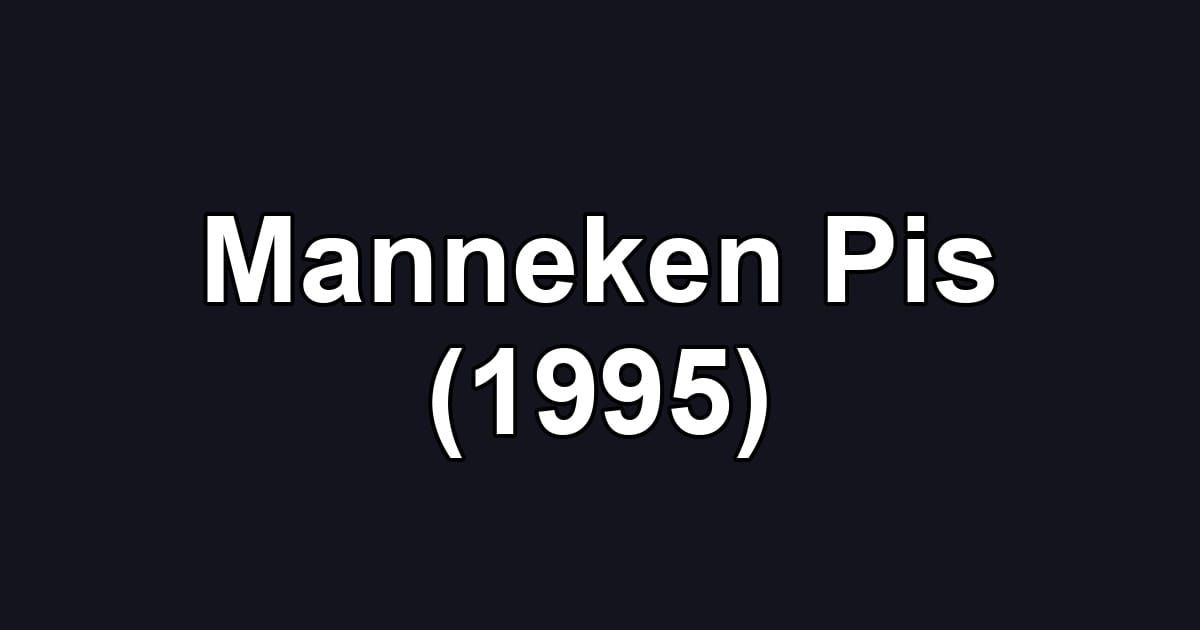 Manneken Pis (1995)