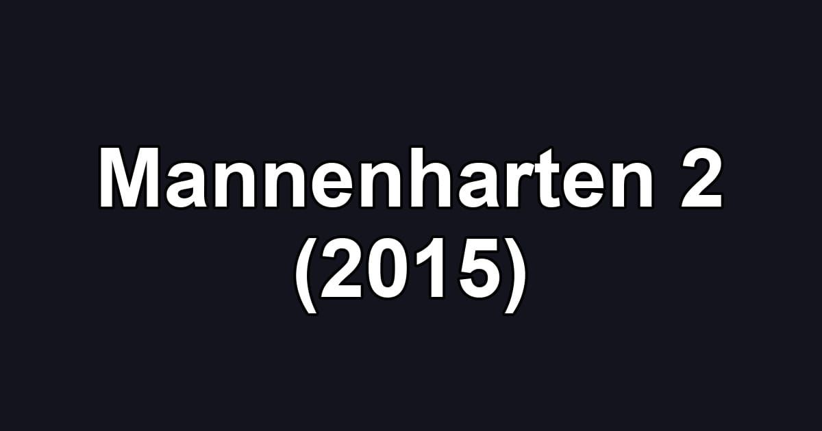 Mannenharten 2 (2015)