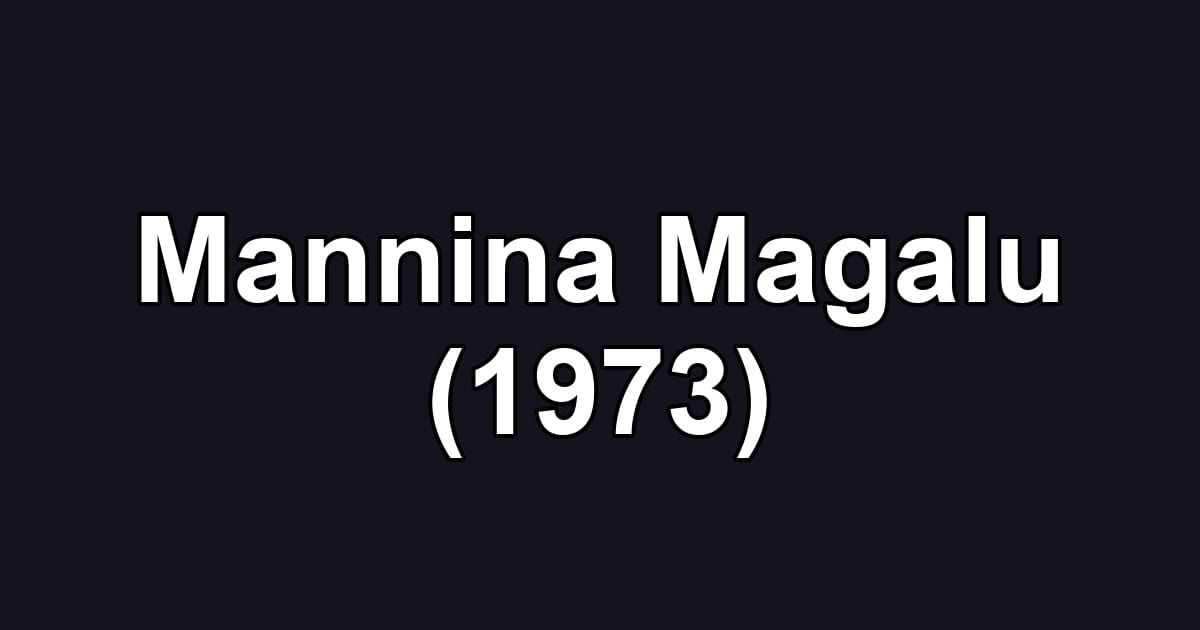 Mannina Magalu (1973)