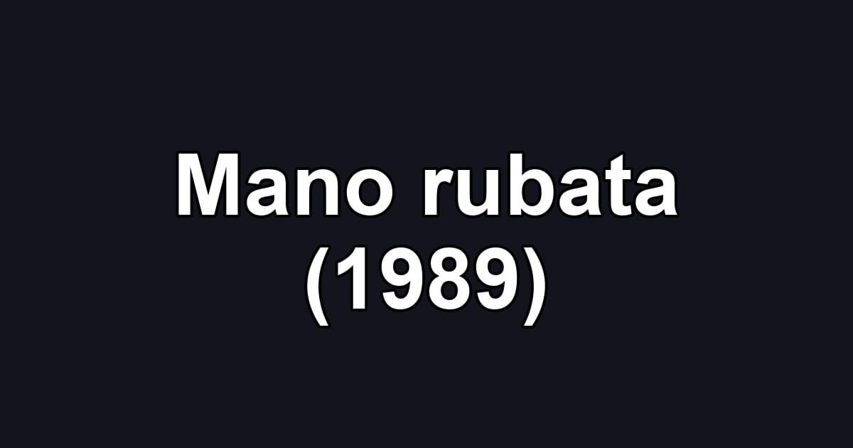 Mano rubata (1989)