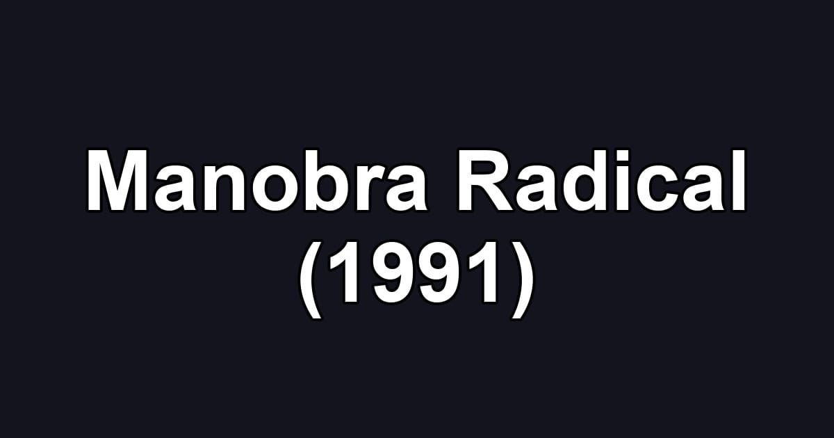 Manobra Radical (1991)