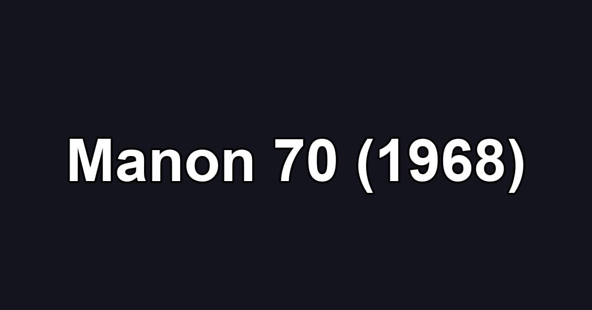 Manon 70 (1968)