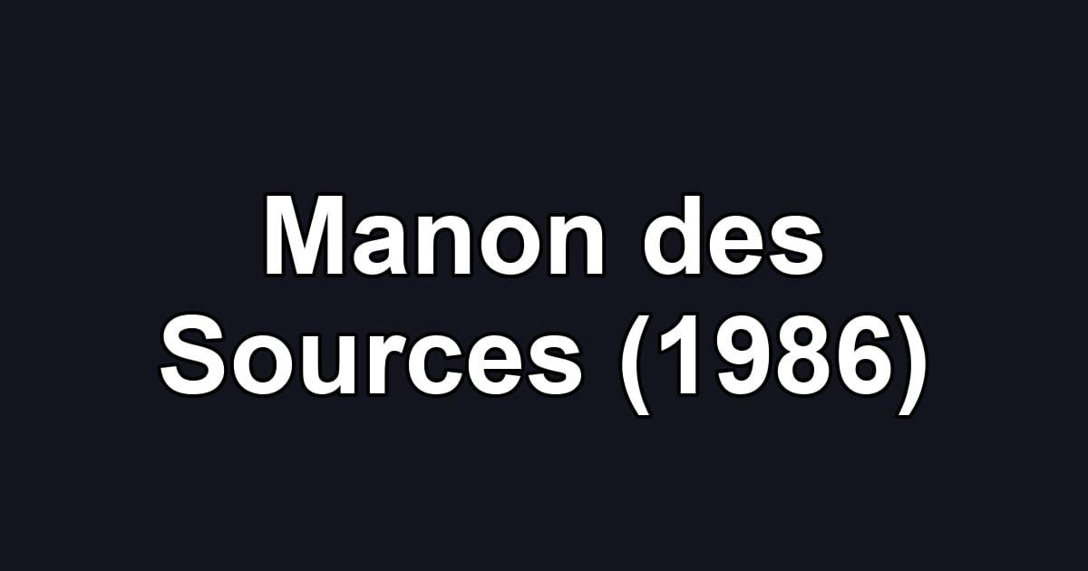 Manon des Sources (1986)
