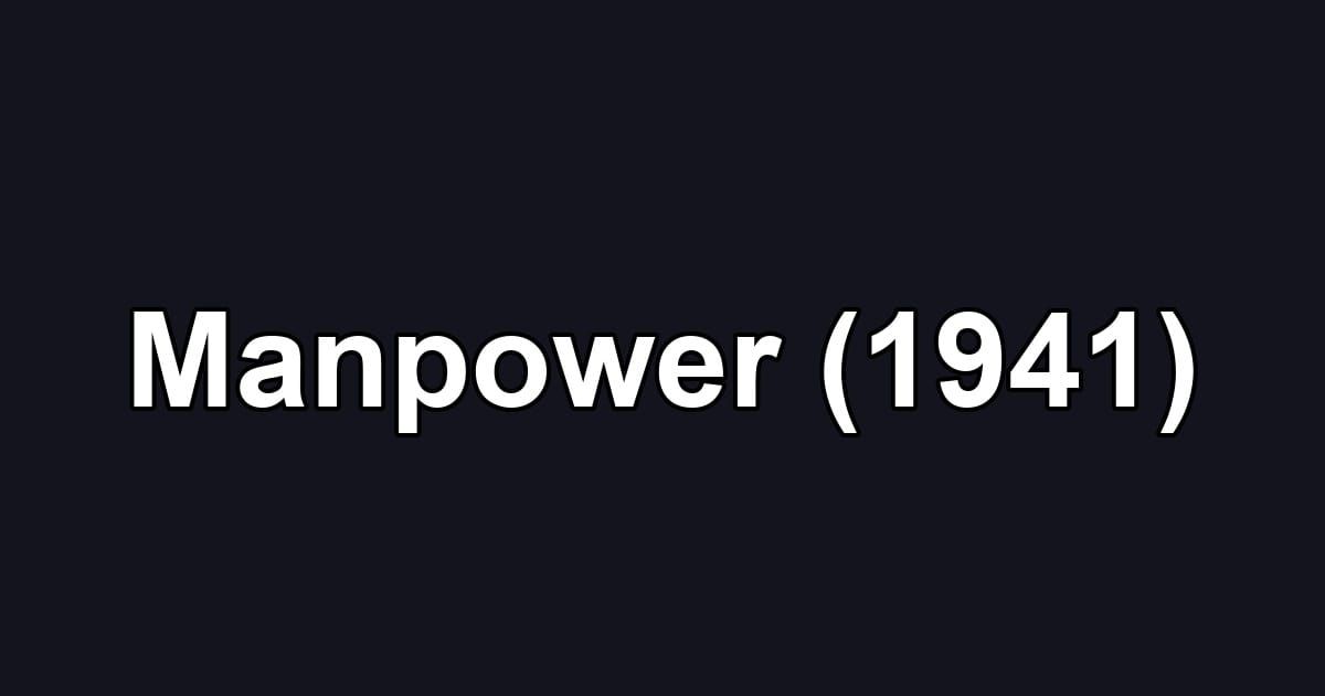 Manpower (1941)