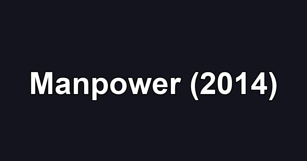 Manpower (2014)