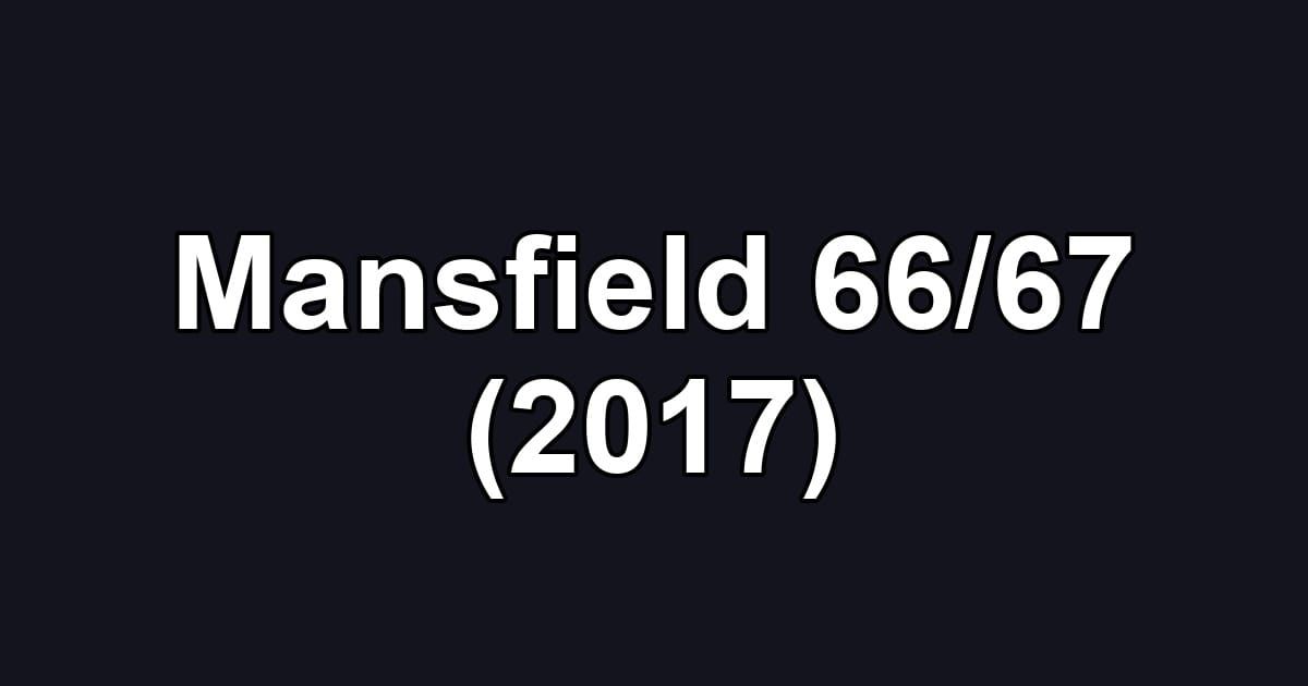 Mansfield 66/67 (2017)