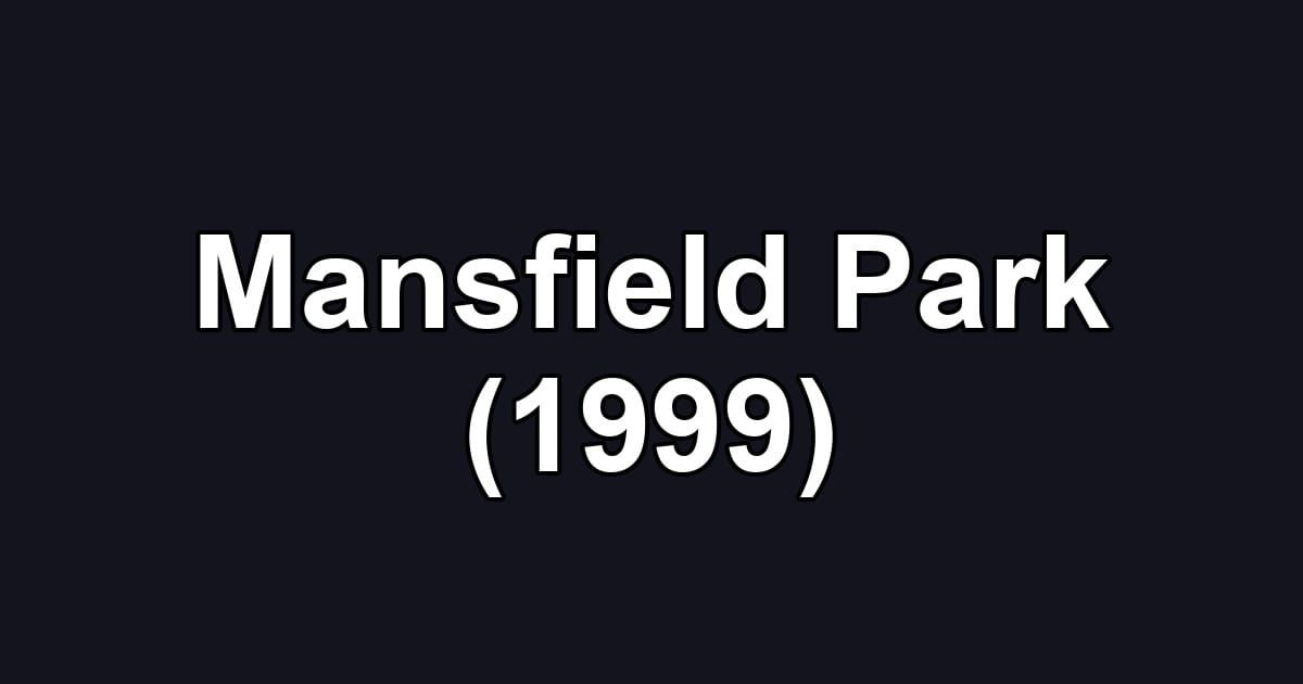 Mansfield Park (1999)