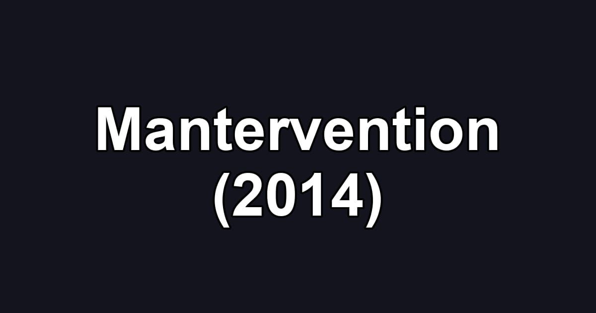 Mantervention (2014)