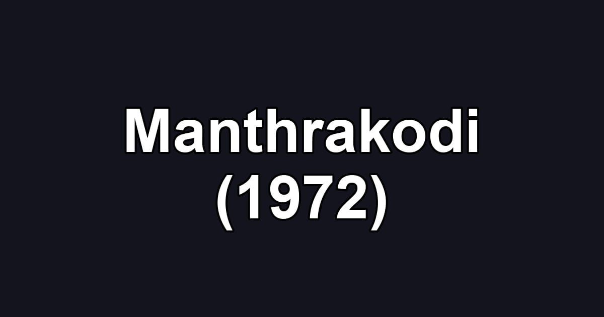 Manthrakodi (1972)