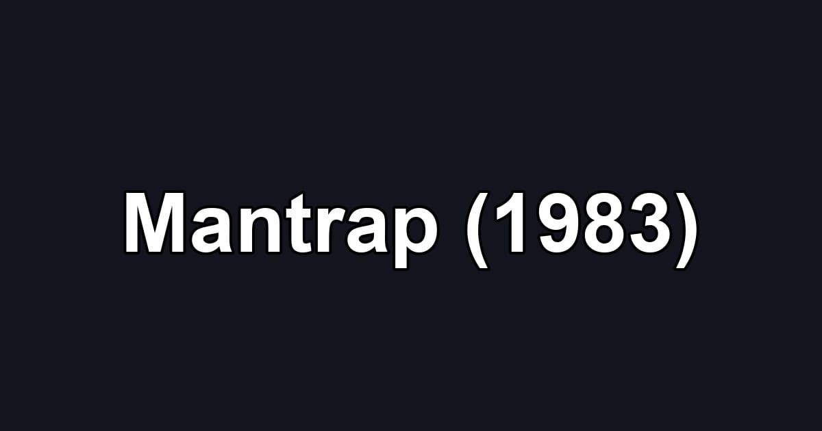 Mantrap (1983)