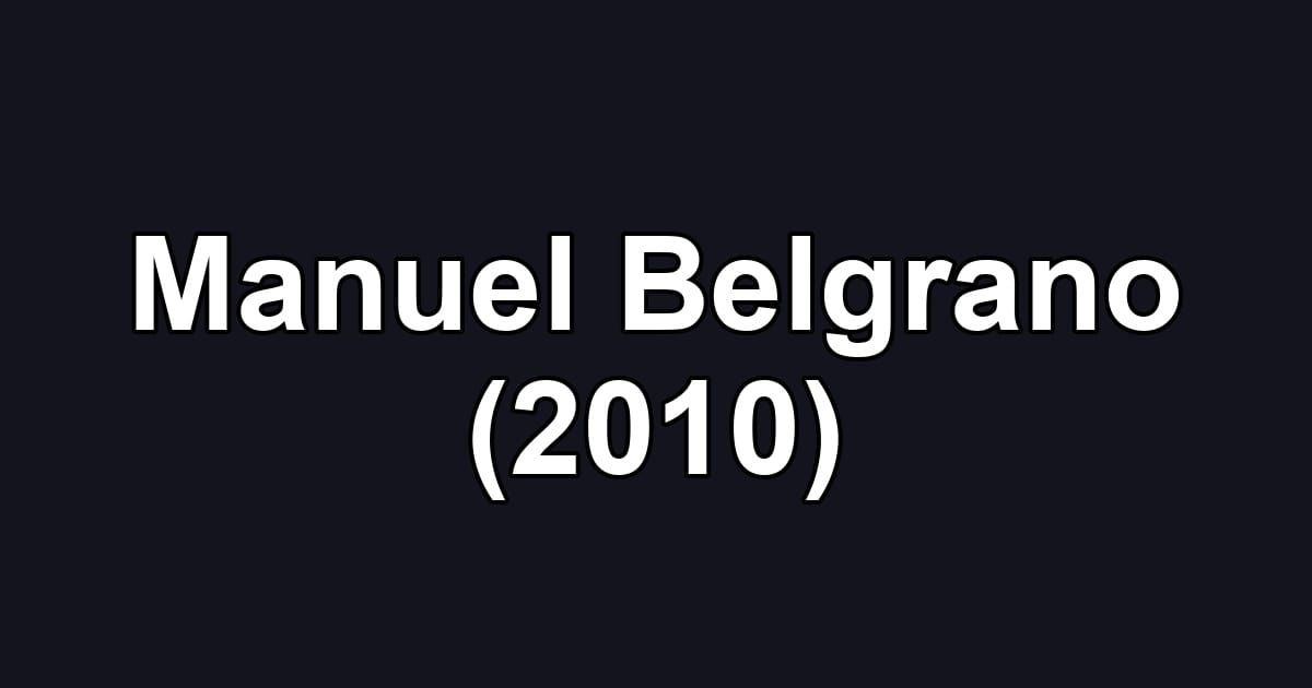 Manuel Belgrano (2010)
