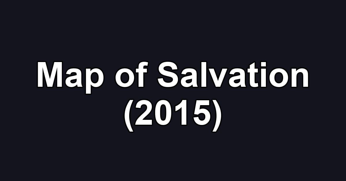 Map of Salvation (2015)