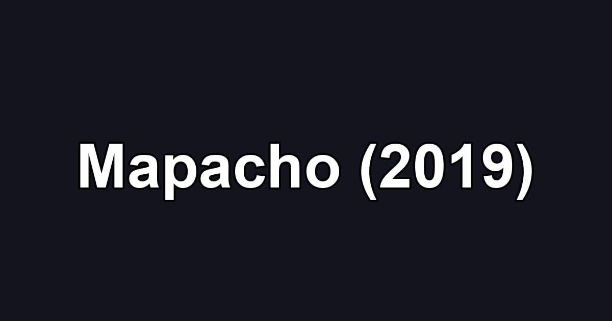 Mapacho (2019)