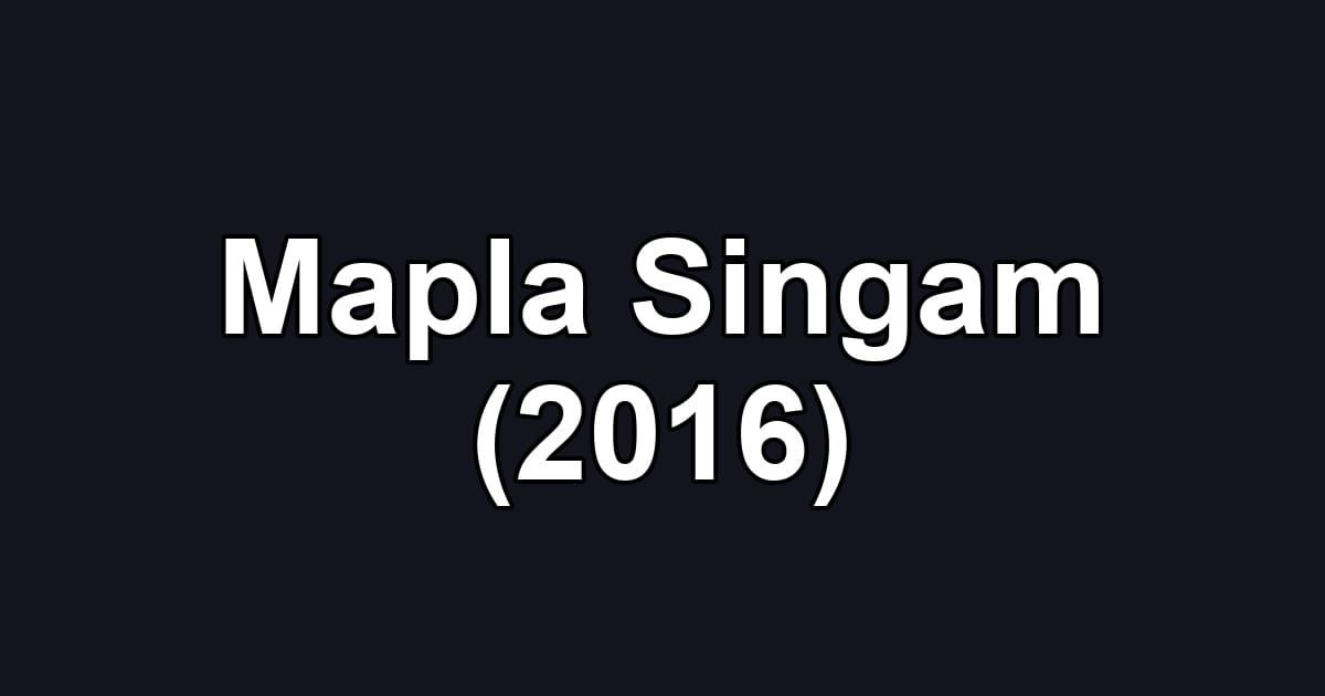 Mapla Singam (2016)