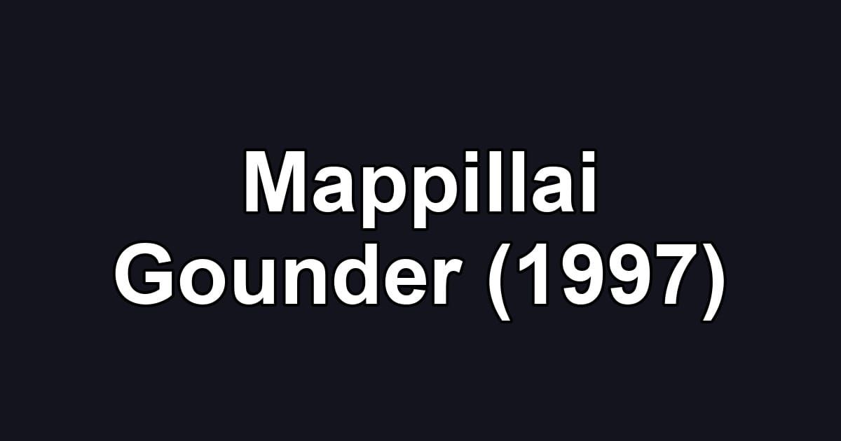 Mappillai Gounder (1997)