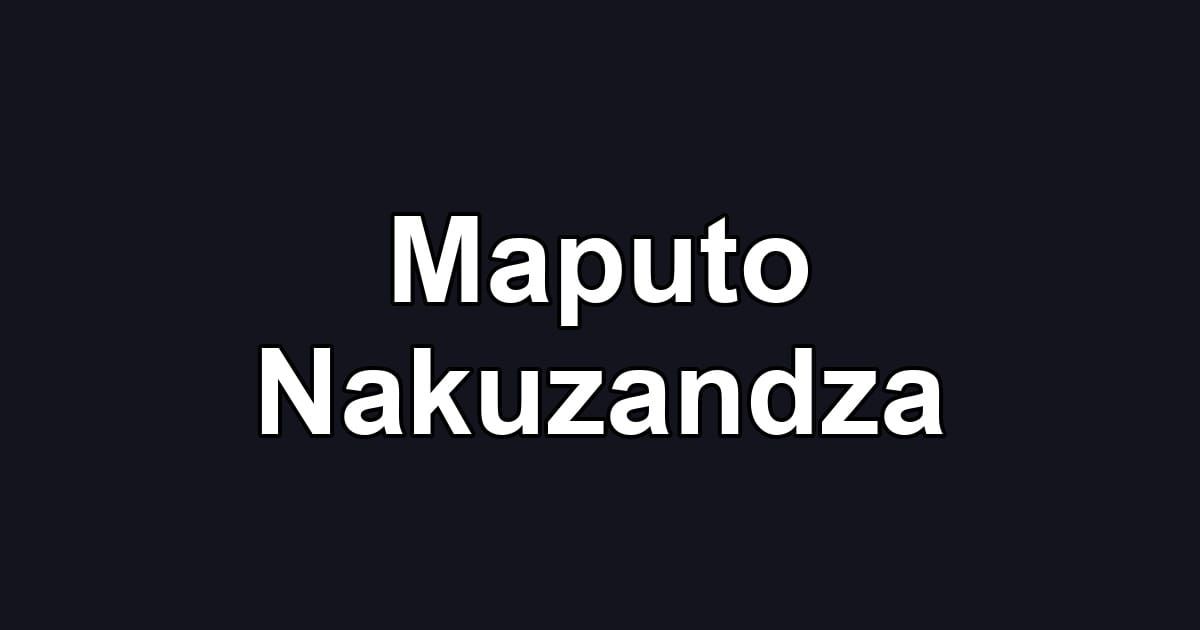 Maputo Nakuzandza