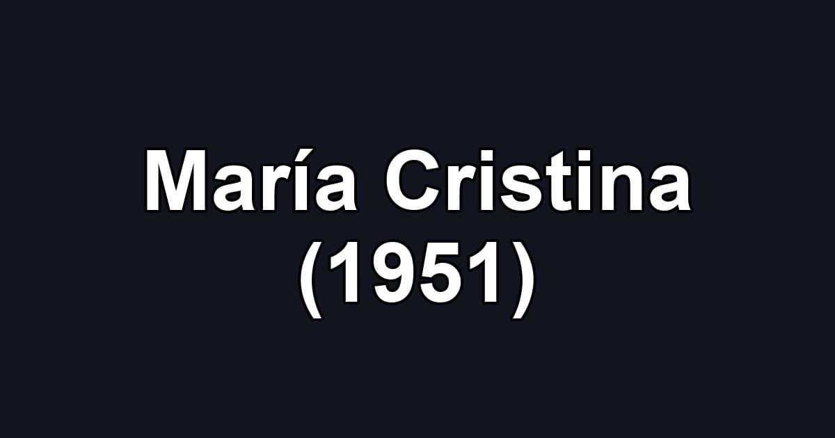 María Cristina (1951)