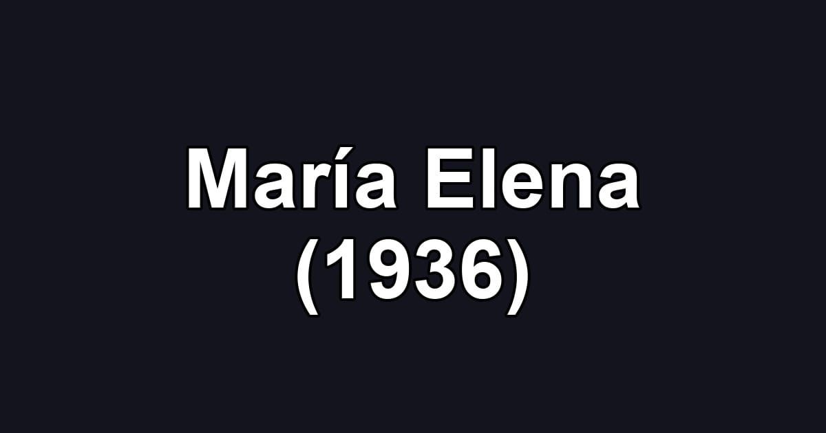 María Elena (1936)