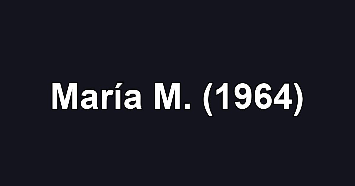 María M. (1964)