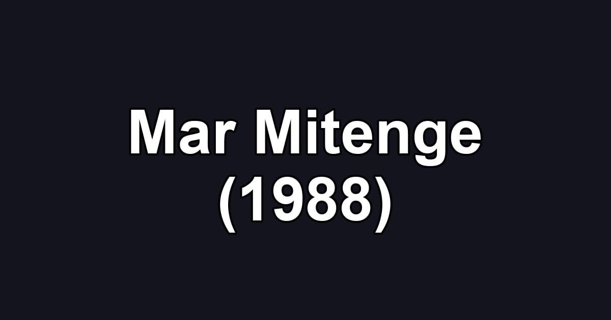 Mar Mitenge (1988)