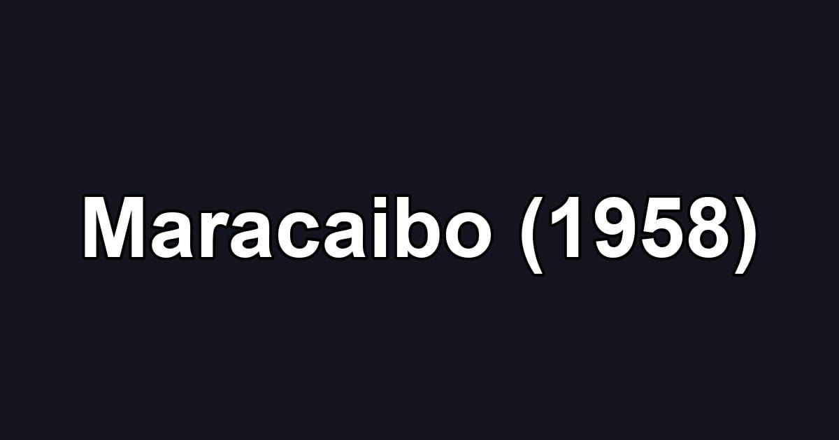 Maracaibo (1958)
