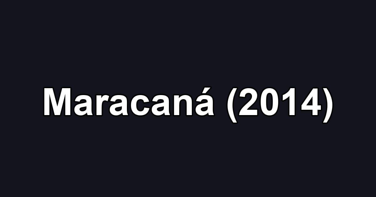 Maracaná (2014)