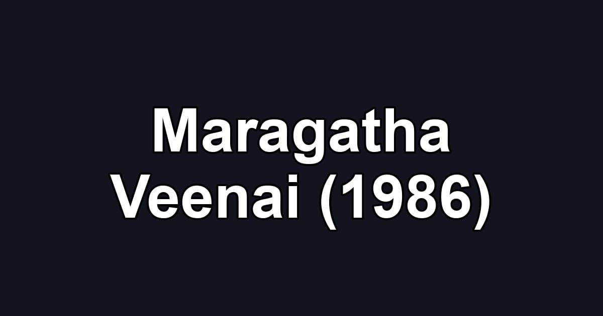 Maragatha Veenai (1986)