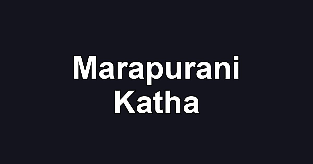 Marapurani Katha