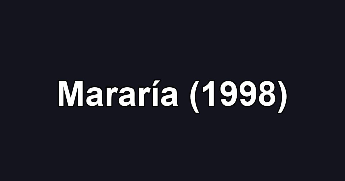 Mararía (1998)