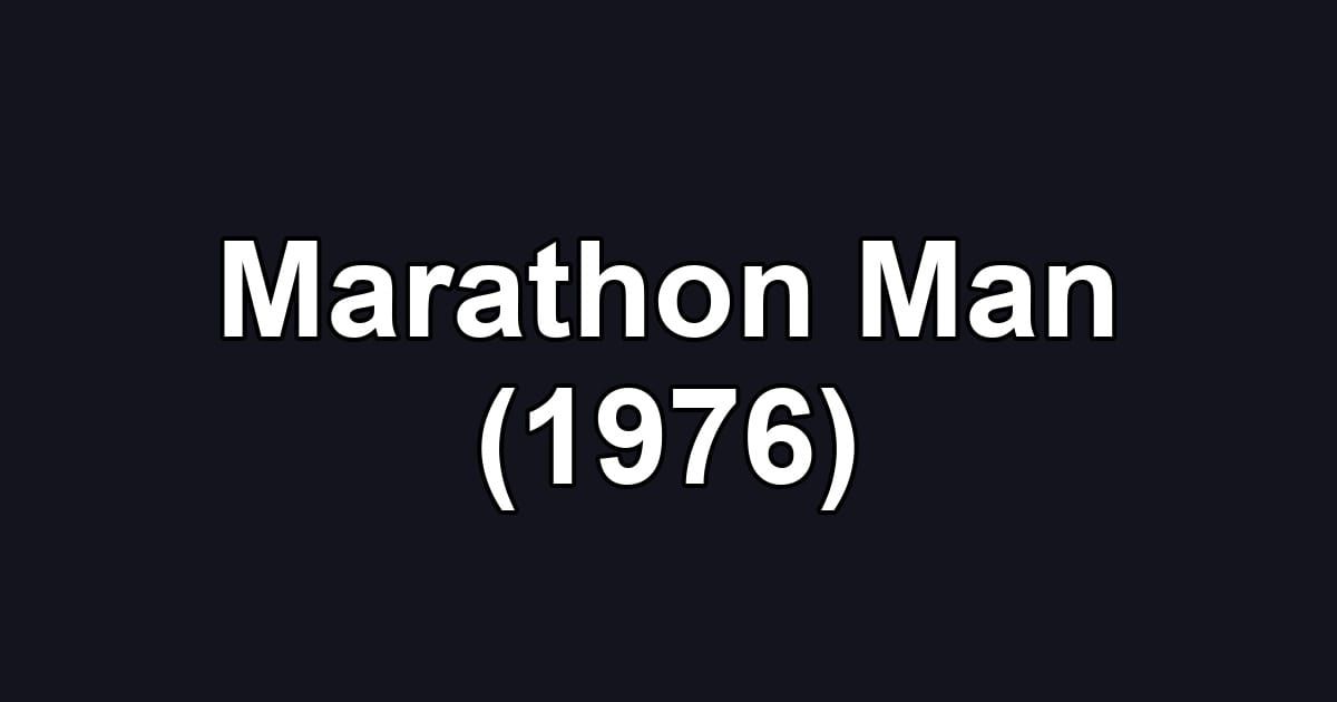 Marathon Man (1976)