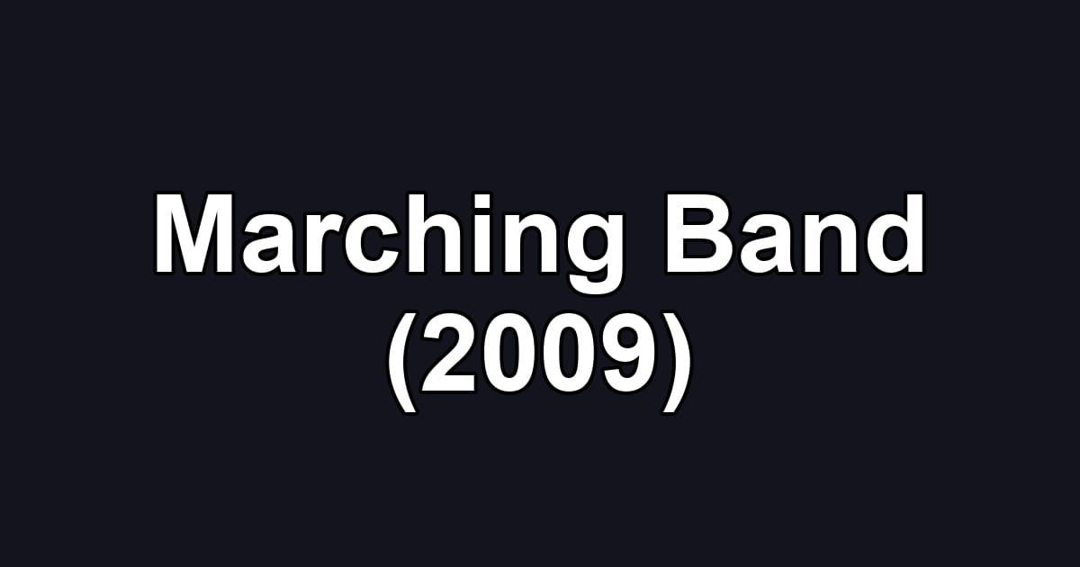 Marching Band (2009)