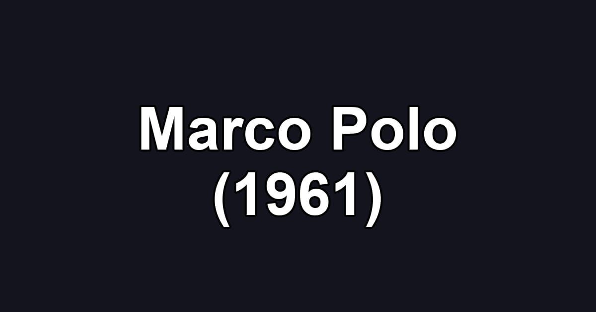 Marco Polo (1961)