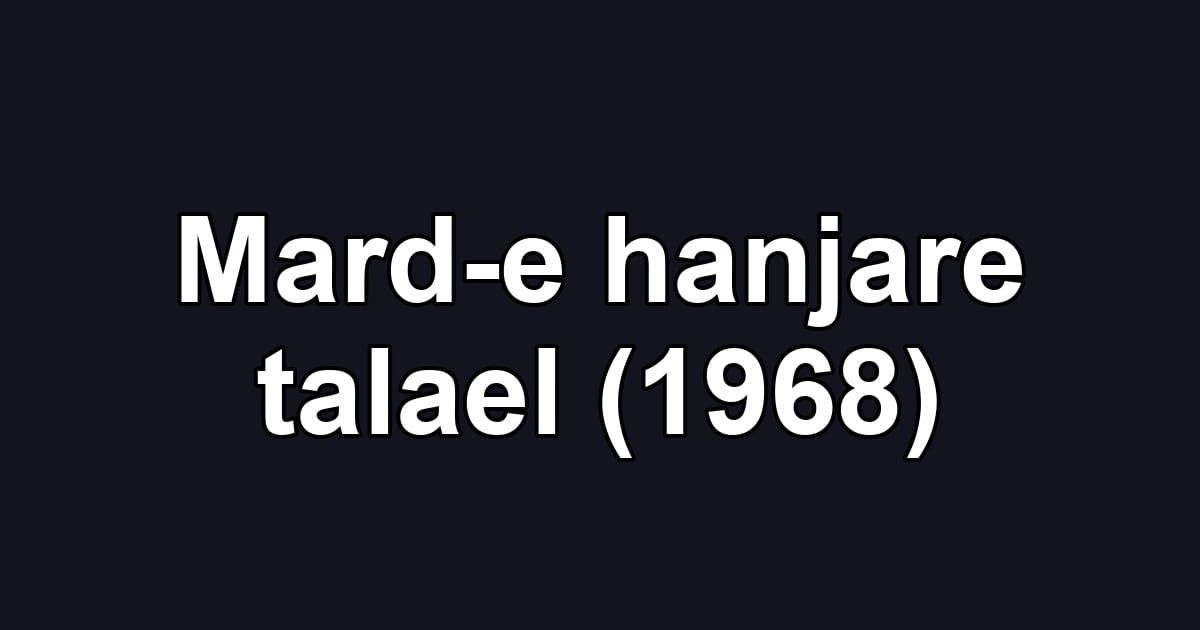 Mard-e hanjare talael (1968)