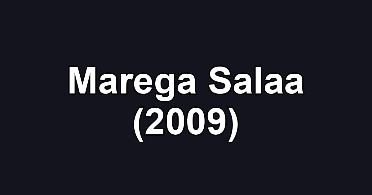 Marega Salaa (2009)