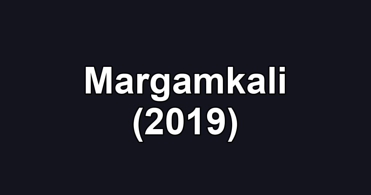 Margamkali (2019)