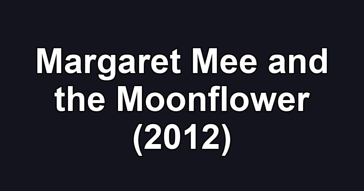 Margaret Mee and the Moonflower (2012)