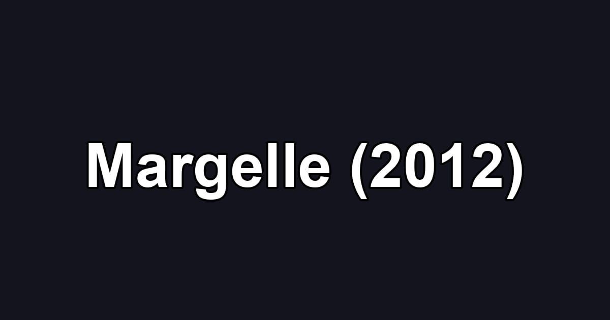 Margelle (2012)