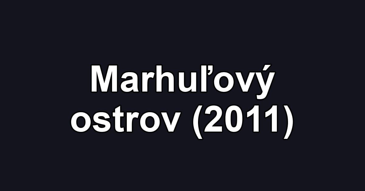 Marhuľový ostrov (2011)