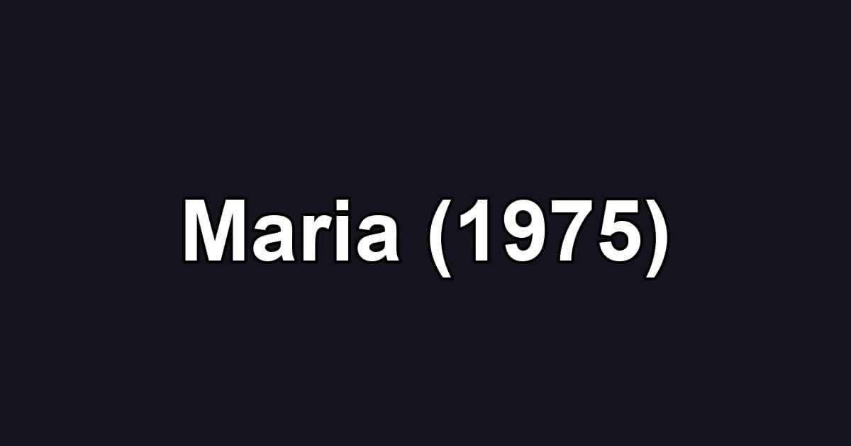 Maria (1975)