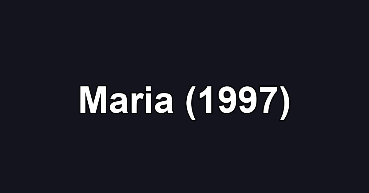 Maria (1997)