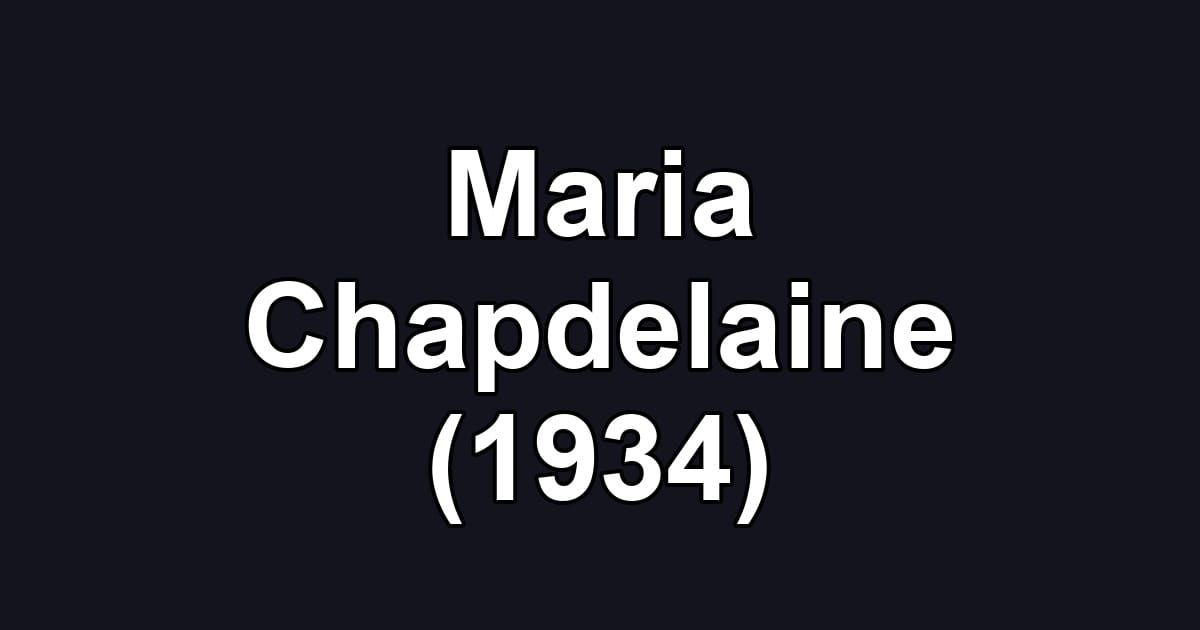 Maria Chapdelaine (1934)