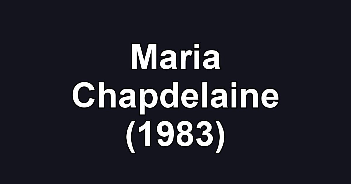 Maria Chapdelaine (1983)