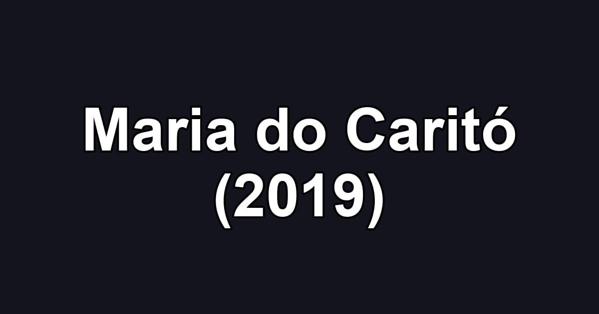 Maria do Caritó (2019)