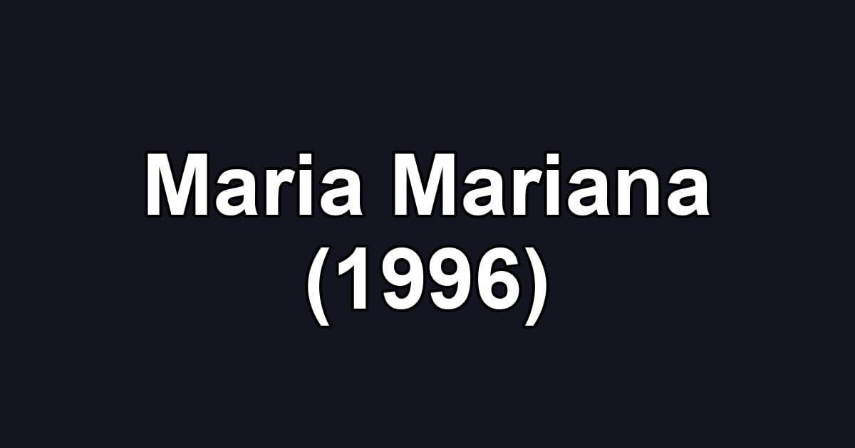 Maria Mariana (1996)