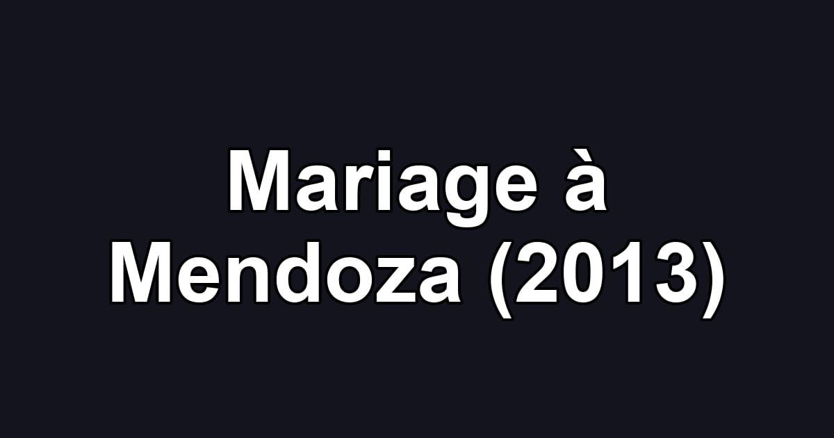 Mariage à Mendoza (2013)