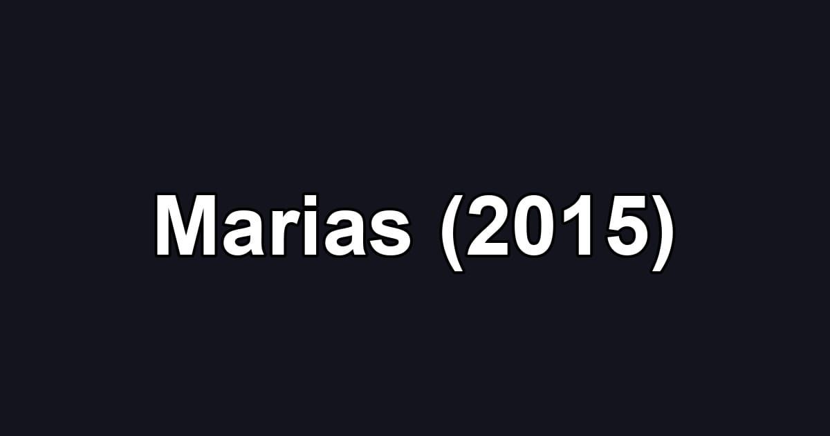 Marias (2015)