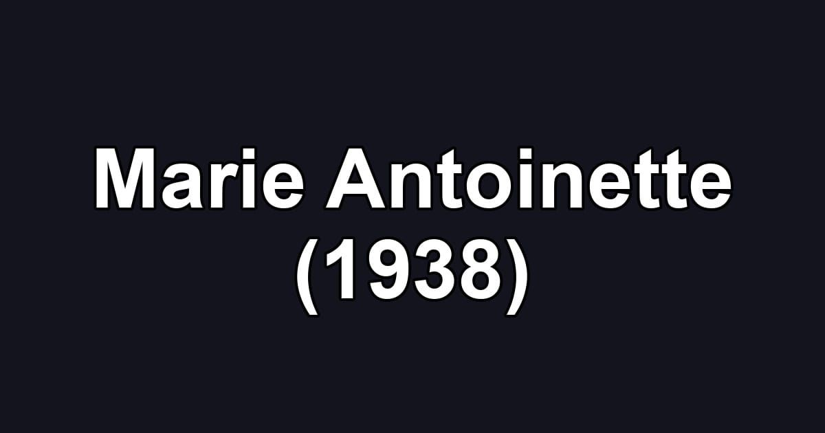 Marie Antoinette (1938)