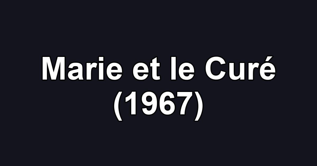 Marie et le Curé (1967)
