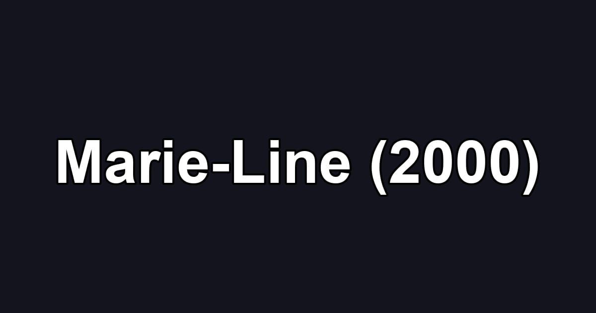 Marie-Line (2000)