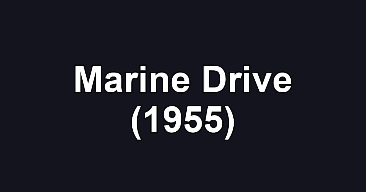 Marine Drive (1955)